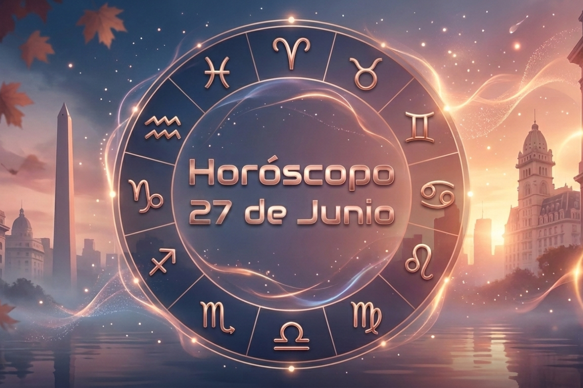 Horóscopo para hoy,  sábado 27 de junio 2026: las predicciones para los 12 signos zodiacales avellaneda